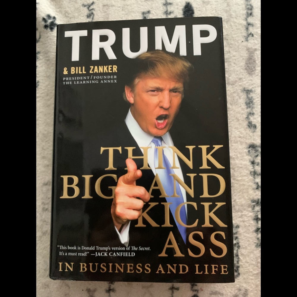 Trump Think Big and Kick Ass book